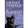 Kaspar door Michael Morpurgo