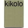 Kikolo by Oliver Enke