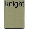 Knight door Moira Butterfield