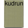 Kudrun door Onbekend