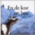 En de koe zei boe