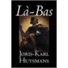La-Bas by Joris-Karl Huysmans