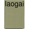 Laogai by Unknown