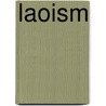 Laoism door Tao Huang