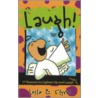 Laugh! door Leslie B. Flynn