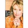 Let Go door Sheila Walsh