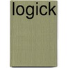 Logick by Isaac Watts