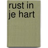 Rust in je hart door R. van Taizé