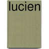 Lucien door Jean G. Binet-Valmer