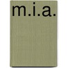 M.I.A. door Llynn Peppas