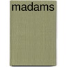 Madams by Fergus Linnane