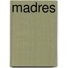 Madres by Cristina Alemany
