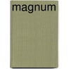 Magnum door Michael Ignatieff