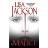 Malice door Lisa Jackson