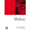 Malice door Francois Flahault