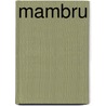 Mambru by F. Isabel Campoy