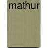 Mathur by Tulasdsa Frederic Salmon Growse
