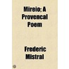 Mireio door Frederic Mistral