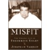Misfit by Jonathan Yardley