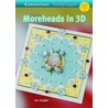 Moreheads in 3 D door Ilse Scheffer