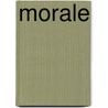 Morale door Harold Clarke Goddard