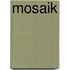Mosaik
