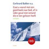 Gaat u vooral met een goed boek naar bed, of in ieder geval met iemand die er een gelezen heeft