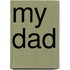 My Dad
