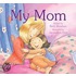 My Mom