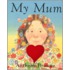 My Mum