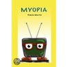 Myopia by Pamela Martin