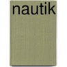 Nautik by Franz Schulze
