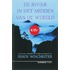De rivier in het midden van de wereld