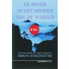 De rivier in het midden van de wereld door S. Winchester