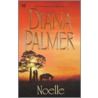 Noelle by Dianna Palmer