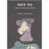 Not to by Elaine Terranova