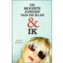 De mooiste jongen van de klas & ik