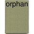 Orphan