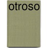 Otroso door Graciela Montes