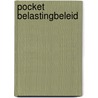 Pocket Belastingbeleid door Onbekend