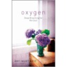 Oxygen by Keri Wyatt Kent