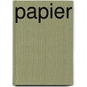 Papier by Franz Zeier