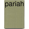 Pariah door J.R. Roberts