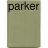 Parker door Ann Pratt Houpt