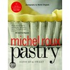 Pastry door Michel Roux