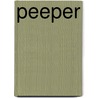 Peeper by Paul Chandler