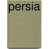 Persia by William Penn Cresson