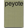 Peyote door Adam Gottlieb