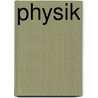 Physik by Frank Thuselt