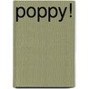 Poppy! door Flora Wilson